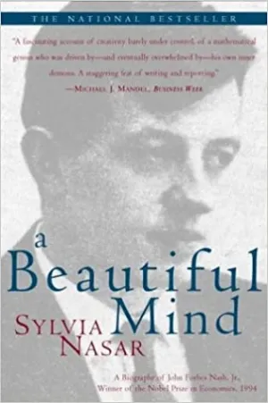 A Beautiful Mind: The Life of Mathematical Genius and Nobel Laureate John Nash (RARE BOOKS)