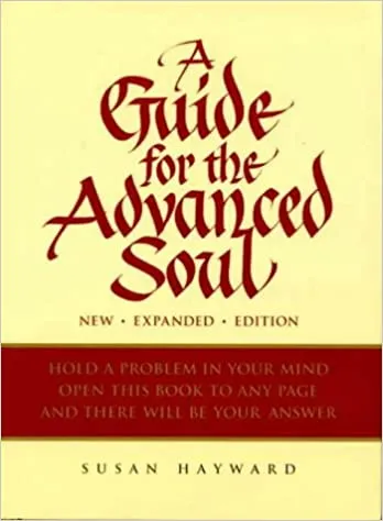 A Guide for the Advanced Soul (RARE BOOKS)