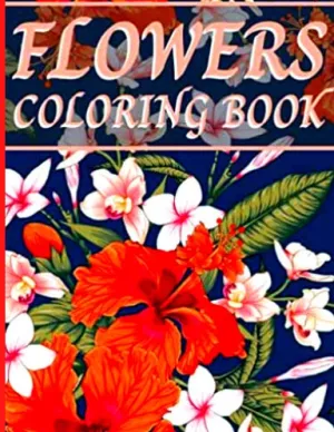 Flowers Coloring Book: 44 Pages of Beautiful Flowers for Teens and Adults to Find Relax and Joy. (Coloring Books)