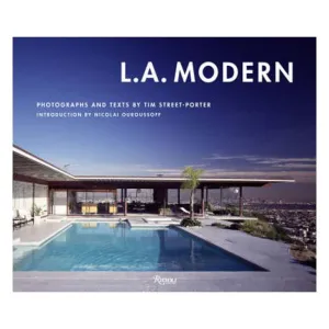 L.A. Modern - Tim Street-Porter