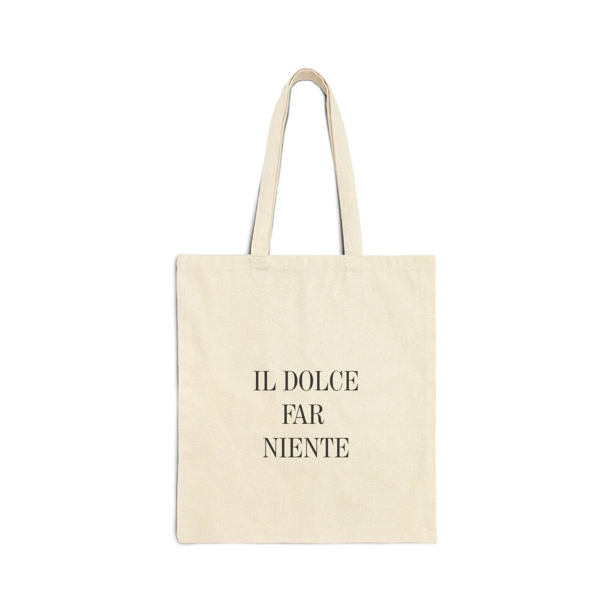 "Il dolce far niente" - Cotton Canvas Tote Bag - Stylish Everyday Carryall for Relaxed Vibes