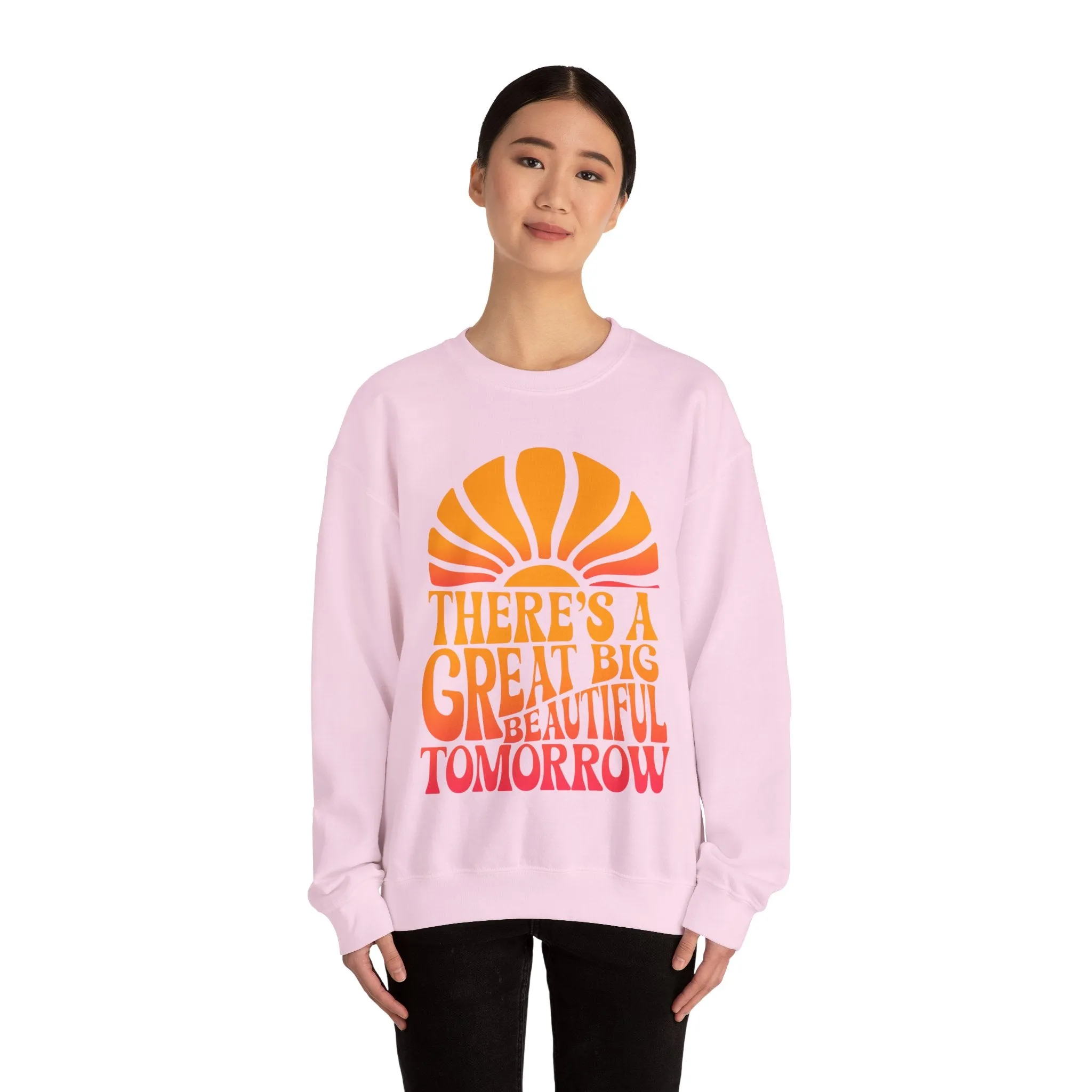 There's A Great Big Beautiful Tomorrow - Adult Crewneck Sweatshirt