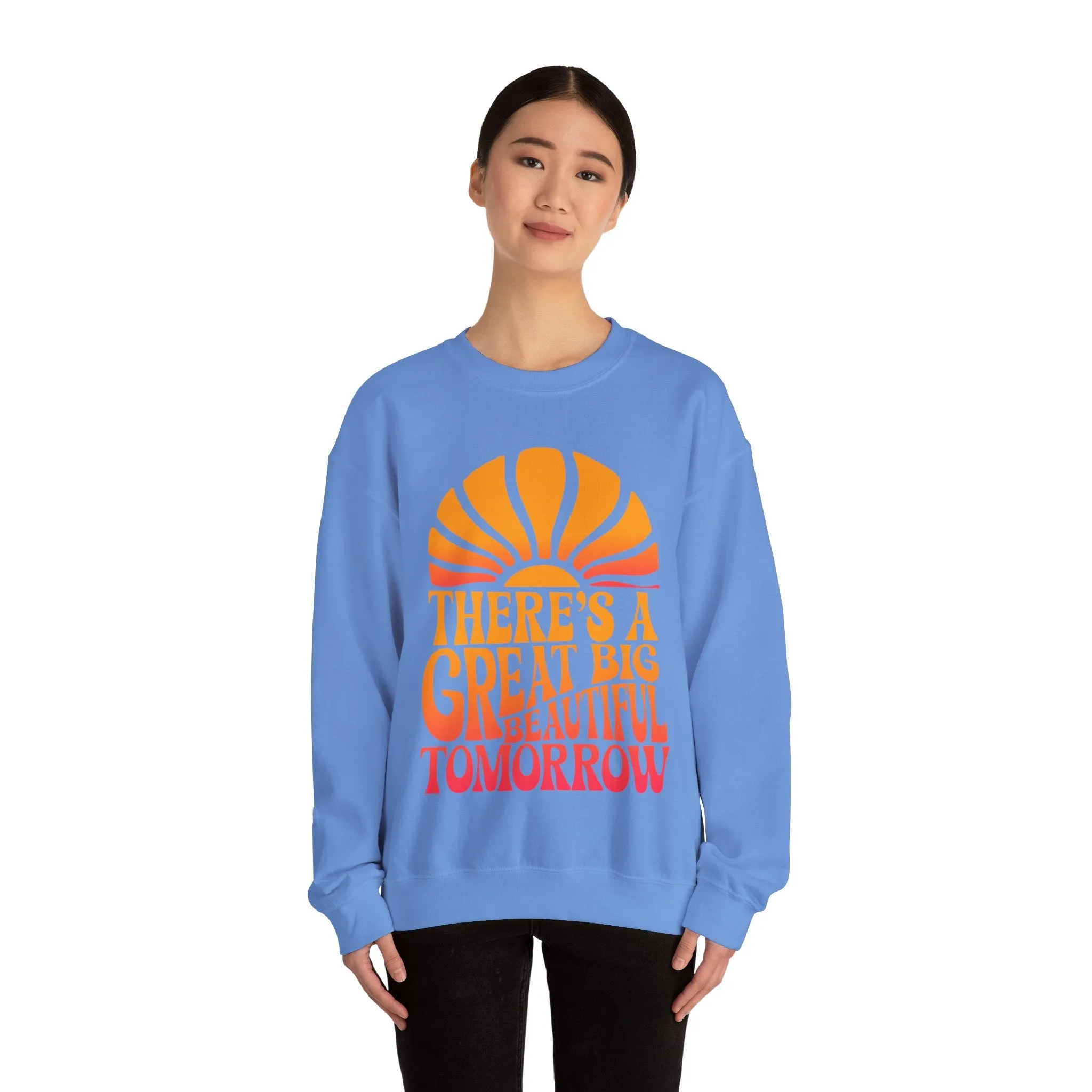 There's A Great Big Beautiful Tomorrow - Adult Crewneck Sweatshirt